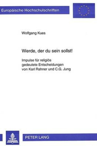 Cover of Werde, Der Du Sein Sollst