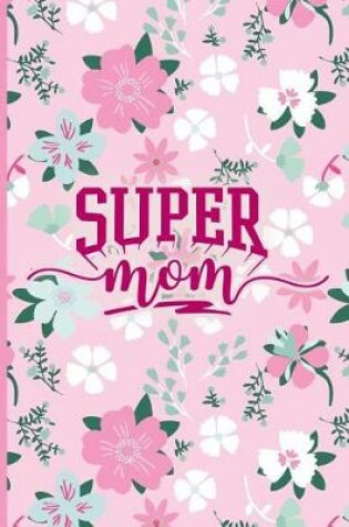 Cover of Super Mom