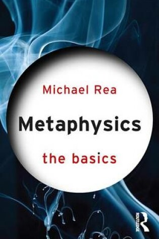 Cover of Metaphysics: The Basics