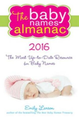 Cover of The 2016 Baby Names Almanac