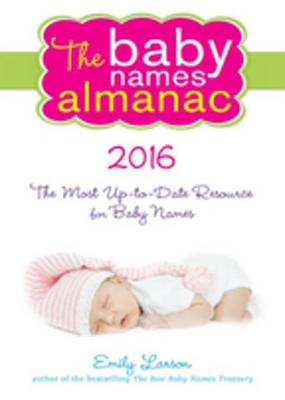 Book cover for The 2016 Baby Names Almanac