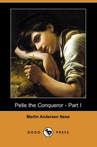 Cover of Pelle the Conqueror - Part I (Dodo Press)