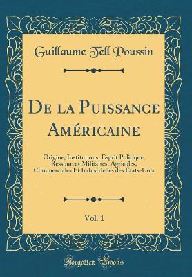 Book cover for de la Puissance Americaine, Vol. 1