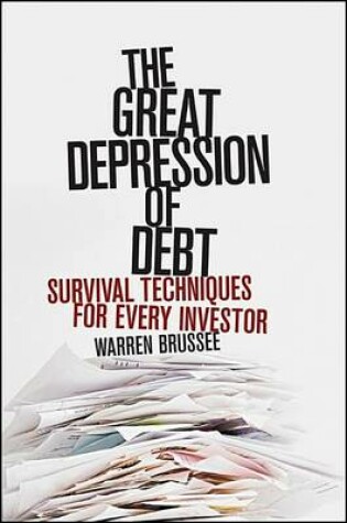 Cover of The Great Depression of Debt: Survival Techniques for Every Investor