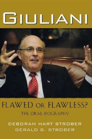 Cover of Giuliani: Flawed or Flawless?