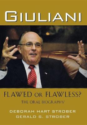 Book cover for Giuliani: Flawed or Flawless?