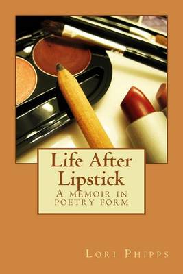 Book cover for Life After Lipstick