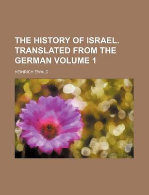 Book cover for The History of Israel. Translated from the German Volume 1