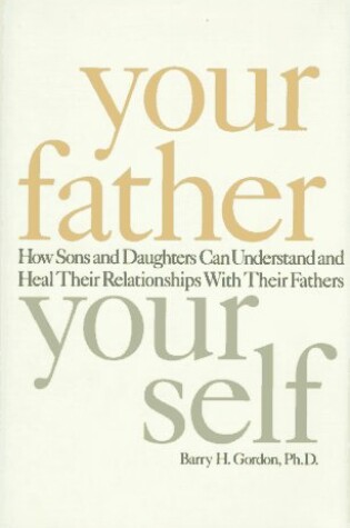 Cover of Your Father, Your Self