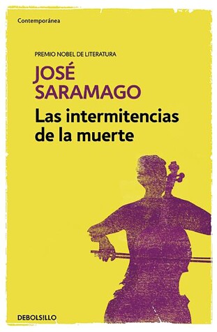 Book cover for Las intermitencias de la muerte   / Death with Interruptions