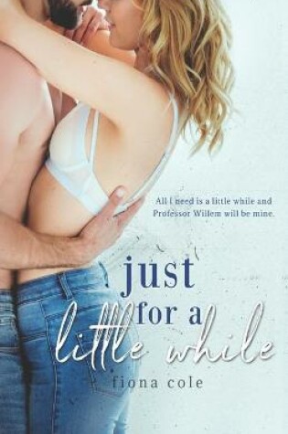 Cover of Just for a Little While