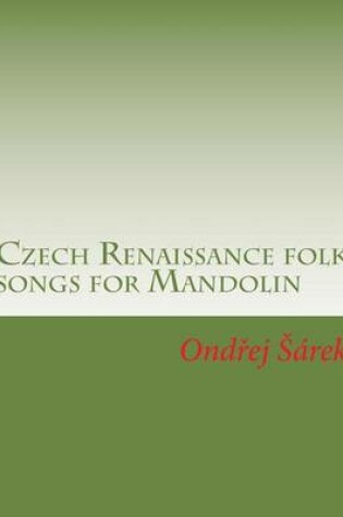 Cover of Czech Renaissance folk songs for Mandolin