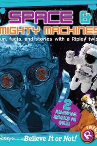 Cover of Ripley Twists: Space & Mighty Machines