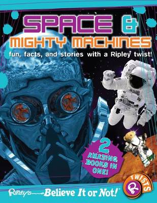 Book cover for Ripley Twists: Space & Mighty Machines