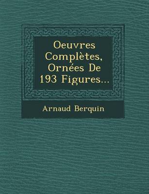 Book cover for Oeuvres Completes, Ornees de 193 Figures...