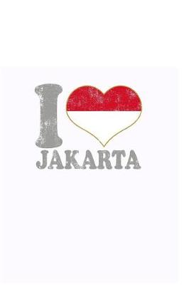 Book cover for I Love Jakarta Journal