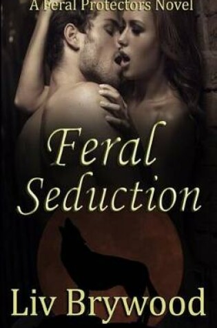 Cover of Feral Seduction