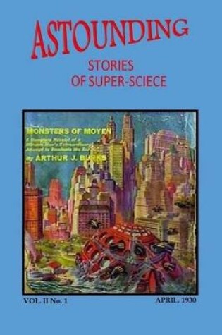 Cover of Astounding Stories of Super-Science (Vol. II No. 1 April, 1930)