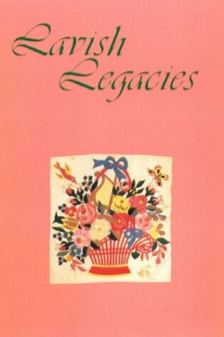 Cover of Lavish Legacies