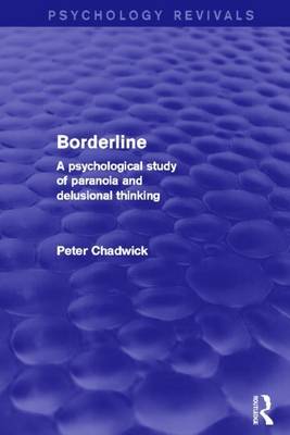 Book cover for Borderline (Psychology Revivals): A Psychological Study of Paranoia and Delusional Thinking
