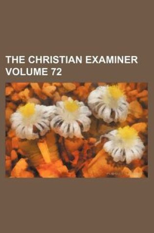 Cover of The Christian Examiner Volume 72