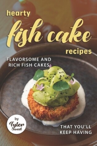 Cover of Hearty Fish Cake Recipes