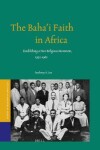 Book cover for The Baha'i Faith in Africa