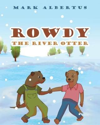 Book cover for Rowdy the River Otter