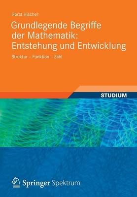 Book cover for Grundlegende Begriffe Der Mathematik: Entstehung Und Entwicklung