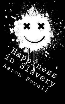 Book cover for Happiness in Slavery