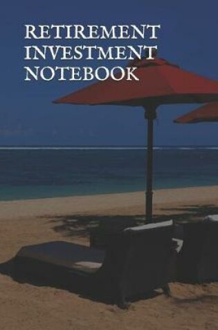 Cover of Retirement Investment Notebook