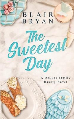 Book cover for The Sweetest Day