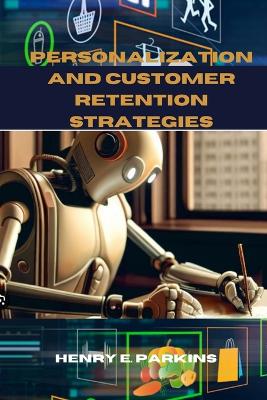 Book cover for Personalization and Customer Retention Strategies