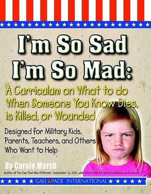 Book cover for I'm So Sad; I'm So Mad