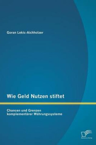 Cover of Wie Geld Nutzen stiftet