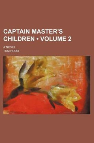 Cover of Captain Master's Children (Volume 2); A Novel