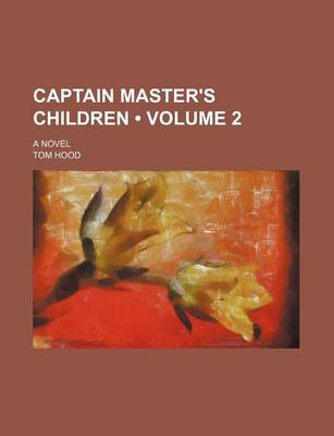 Book cover for Captain Master's Children (Volume 2); A Novel