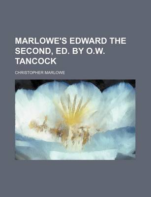 Book cover for Marlowe's Edward the Second, Ed. by O.W. Tancock