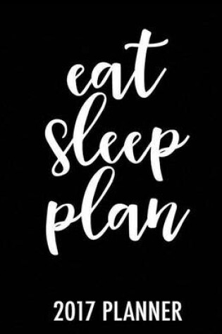 Cover of Eat Sleep Plan