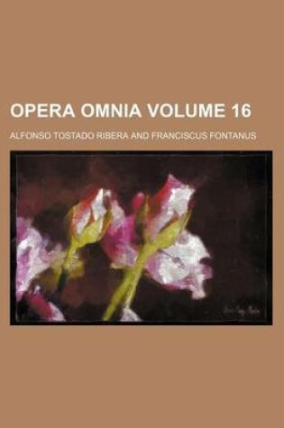 Cover of Opera Omnia Volume 16