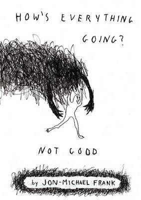 Book cover for How's Everything Going? Not Good