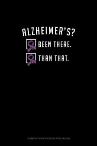 Cover of Alzheimers Been There Done That