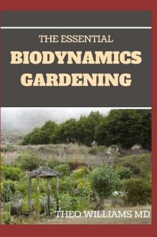 Cover of The Essential Biodynamics Gardening