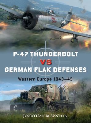 Cover of P-47 Thunderbolt vs German Flak Defenses