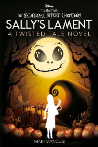 Cover of Disney Tim Burton's The Nightmare Before Christmas: Sally's Lament