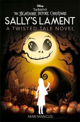 Cover of Disney Tim Burton's The Nightmare Before Christmas: Sally's Lament