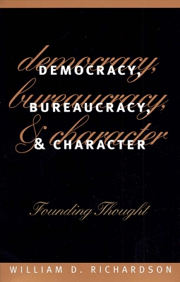 Book cover for Democracy, Bureaucracy and Character