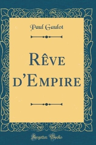 Cover of Reve d'Empire (Classic Reprint)