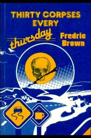 Cover of Thirty Corpses Every Thursday