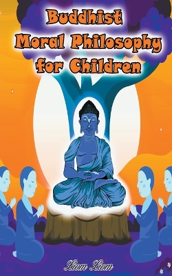 Cover of Buddhist Moral Philosophy for Children